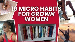 10 Micro Habits of Successful Women (Over 40 Edition!)