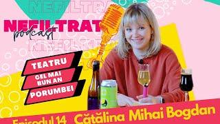 Cătălina Mihai  - Cel mai bun an | Nefiltrat #14