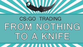 [CSGO] From Nothing to a Knife 2015 - Cinematic Edition