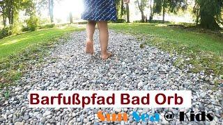 Barfusspfad Bad Orb - Longest barefoot path in Germny - Daytrip from Frankfurt