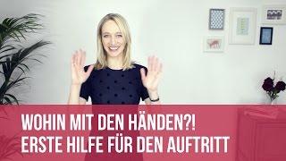 Wohin mit den Händen? Erste Hilfe für den Auftritt