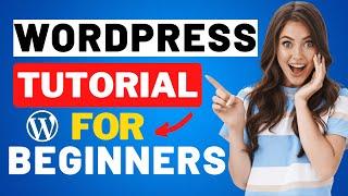 WordPress Tutorial For Beginners (2024)  [EASY To Follow!]