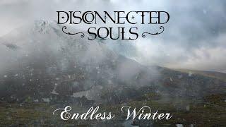 DISCONNECTED SOULS - Endless Winter (Official Visualizer)