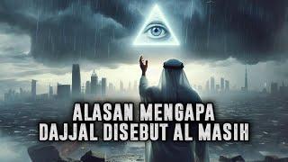 TERNYATA Apa Perbedaan Kata Al Masih Pada Dajjal & Nabi Isa? || Sejarah Islam