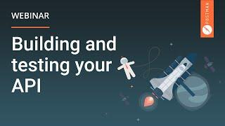 Enterprise E-commerce Webinar Series, Episode 1: Building and Testing Your API