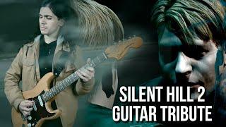 The SILENT HILL 2 Guitar Tribute (Opening & Ending Themes)