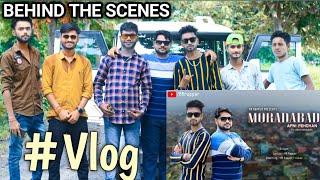 My First Song Shooting Vlog || Behind The scenes || Vikash Moradabadi || @RRRapper