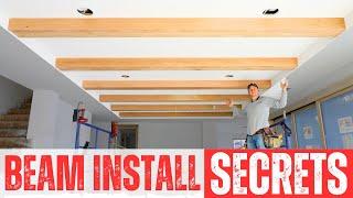 PERFECT BEAM INSTALLS | Best Tricks for FAST PERFECTION