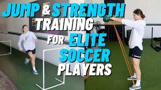 Jump And Strength Training For Elite Soccer Players | High Level Soccer Strength Training