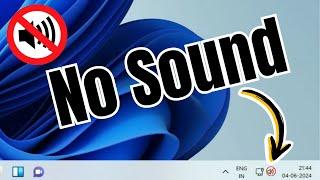 How to Fix No Sound Problem in Windows 11