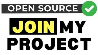 Open Source Software - Get Started by Contributing to My Project