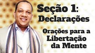 Orações para a Libertação da Mente - Pastor Izaias dos Santos