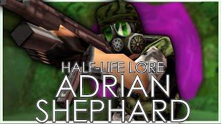 The Unsung Hero of Black Mesa | Adrian Shephard | Full Half-Life Lore