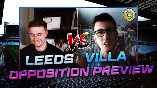 Aston Villa vs Leeds United | Opposition Preview Ft. Max Stokes (Villa On Tour)