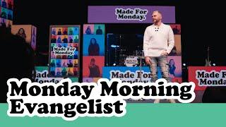 Monday Morning Evangelist | Pastor Josh Pocock