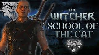 Witcher Schools: School of The Cat - Witcher Lore - Witcher Mythology - Witcher 3 lore