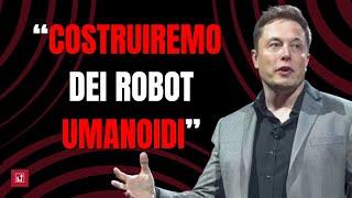 ELON MUSK su l'intelligenza artificiale: "Costruiremo dei ROBOT UMANOIDI" 