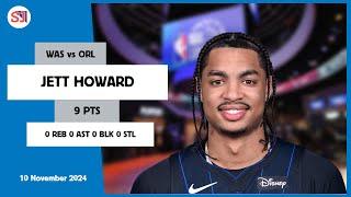 JETT HOWARD 9 PTS vs WAS 10 Nov 24-25 ORL Highlights