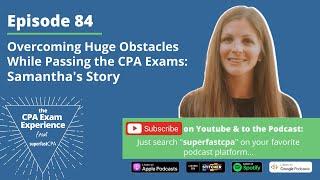 SuperfastCPA Reviews: How Samantha Is Passing Her CPA Exams