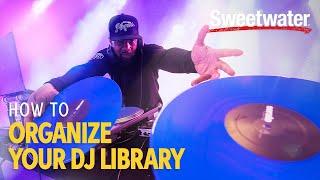 How to Organize Your DJ Library