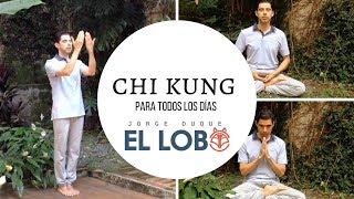 Como hacer Chi kung  todos los días (Meditación activa)