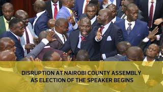 Disruption at Nairobi county assembly as election of speaker begins