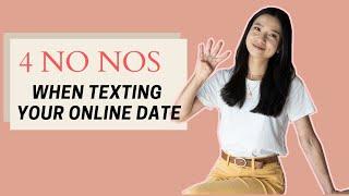 4 NO NOS You Shouldn't Do for Texting - Online Dating Tips 2020