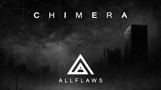 ALLFLAWS - CHIMERA  (Official Video)