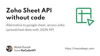 Convert Zoho Sheet data to jSON without coding — NoCodeAPI