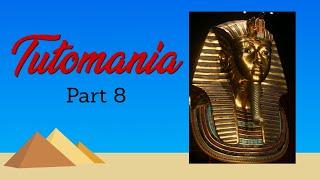 Tutomania Part 8: The Burial of King Tutankhamun