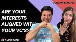 Are your interests aligned with your VC's? | Ep 27 | Uncapped Notes