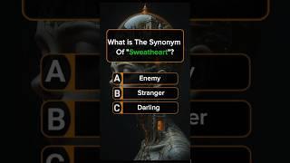 English Quiz #ytshorts #shortsfeed #youtubeshorts #quiz #englishquiz #shortsbeta #shorts #synonyms