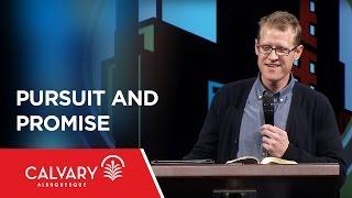 Pursuit and Promise - Matthew 6:33 - Justin Marbury