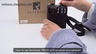 How to use Retekess TR619 with wireless microphone?