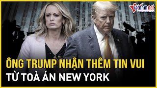 Ông Trump tiếp tục nhận tin vui từ toà án New York | Báo VietNamNet