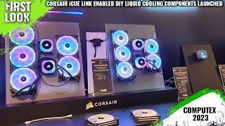 CORSAIR iCUE Link Enabled DIY CPU Water-blocks, VGA water-blocks, Pump+reservoirs And More Launched