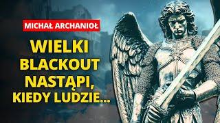 Poważne ostrzeżenie od Św. Michał Archanioł: „Te kraje rozpoczną III wielki konflikt..."