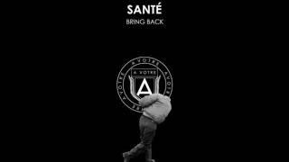 Sante - Bring BackOriginal Mix