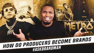 How to Create a Brand as a Producer