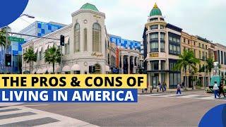 The PROS and CONS of Living In The United States