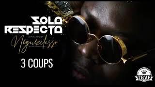 06. NEGUEZILASSO - 3 COUPS - Mixtape : SOLA RESPECTA (2018)