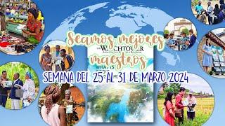 SEAMOS MEJORES MAESTROS SEMANA DEL 25 AL 31 DE MARZO 2024