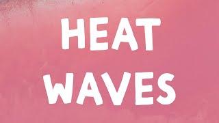 Glass Animals - Heat Waves (Lyrics)