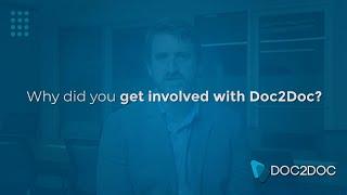 Why did you get involved with Doc2Doc with Dr. Tim Flanagan, MD