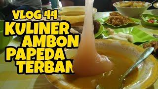 Vlog 44...Kuliner Unik Ambon, Makan Papeda Terbang Di Tulehu.