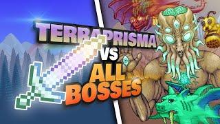 TERRAPRISMA VS Terraria Bosses