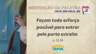 30 de Outubro - Meditação da Palavra do Senhor