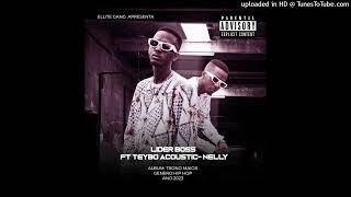 Lider Boss feat Teybo Acoustic  - Nelly (2023)