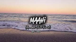 Maahi - Raaz 2 (Moombah Chill Remix) | Prod. Kriiz Beats