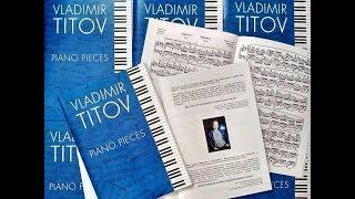 Современный русский композитор - Владимир Титов (современное фортепиано)